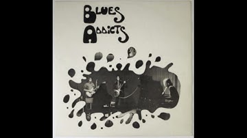 Blues Addicts – Blues Addicts 1970 Full Album