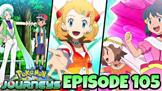 SERENA RETURNS! Ash & Serena Reunite! Ash vs WALLACE! | Pokémon (2019) Journeys Episode 105 Review