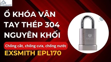 Ổ KHÓA VÂN TAY thép nguyên khối có khả năng chống cắt chống nước như khóa thường (hướng dẫn)