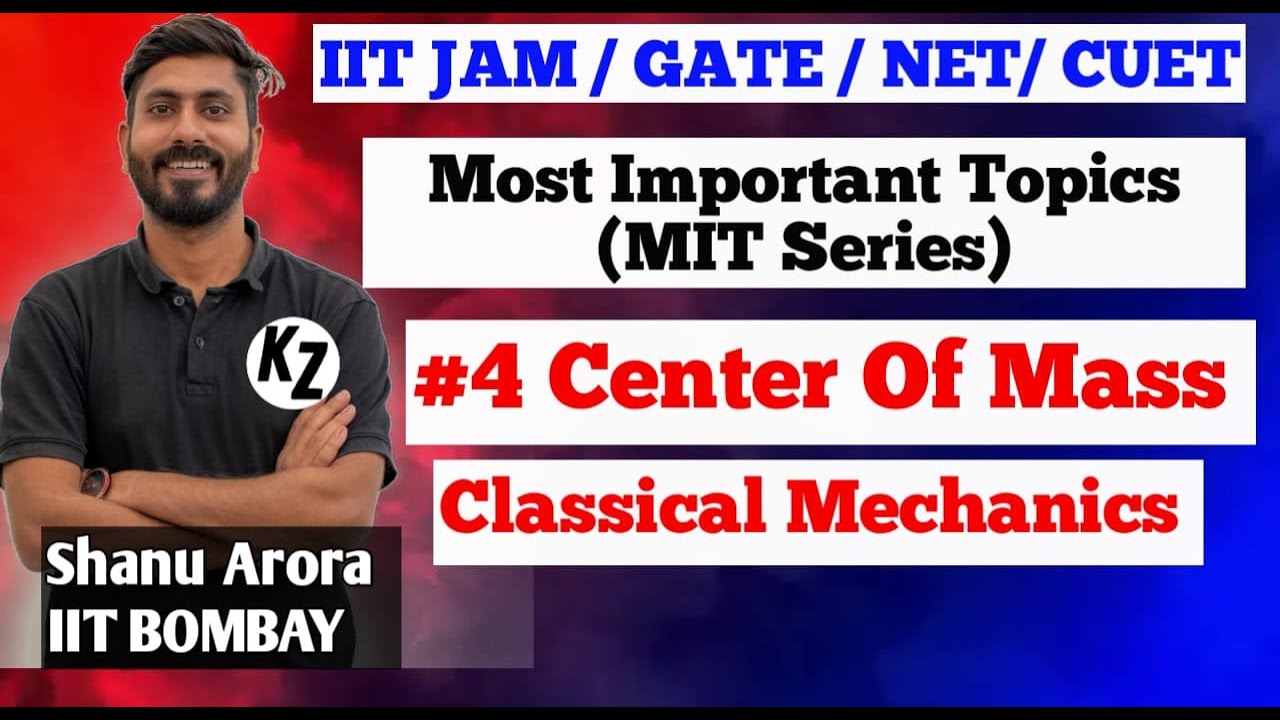 IIT JAM Mechanics playlist || IIT jam physics Mechanics lectures 04 || MIT SERIES by Shanu Arora