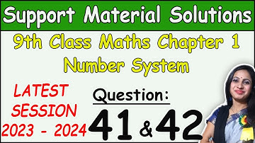 DOE Support Material Solution | Class 9 Math Chapter 1 Ques 41 & 42 Solution | Session 2023-2024