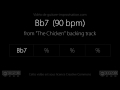 Bb7 rythmique the chicken 90bpm  backing track