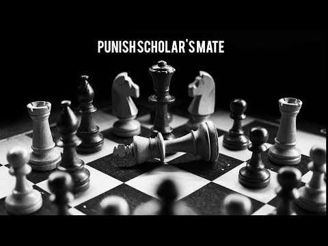 Punish Scholar's Mate