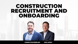 Construction Recruitment and Onboarding