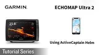Tutorial - ECHOMAP Ultra 2: Using ActiveCaptain Helm