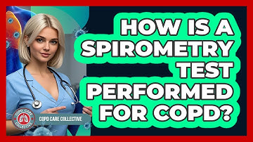 How Is A Spirometry Test Performed For COPD? - COPD Care Collective