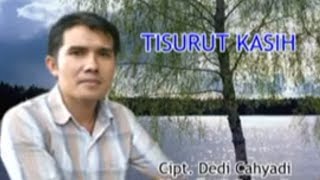 Tisurut Kasih - Dedi Cahyadi Lagu Kerinci