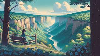 Majestic Canyon Study Music  | Serene Mountain View  Relaxing Anime Lofi for Deep Focus