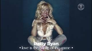 Patty Ryan - Love Is The Name Of The Game
