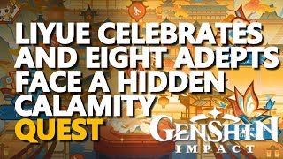 Liyue Celebrates and Eight Adepts Face a Hidden Calamity Genshin Impact