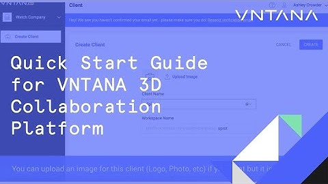 How to get started with the VNTANA 3D Collaboration Platform
