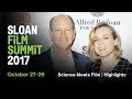 Science and film come together - 2017 Sloan Film Summit | Highlights