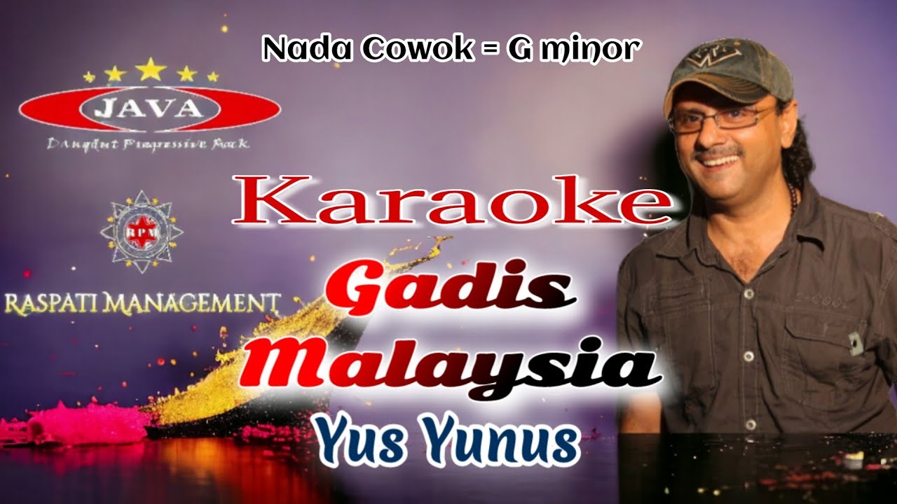 Karaoke Gadis Malaysia - Yus Yunus ( Nada Cowok ) || Java Karaoke