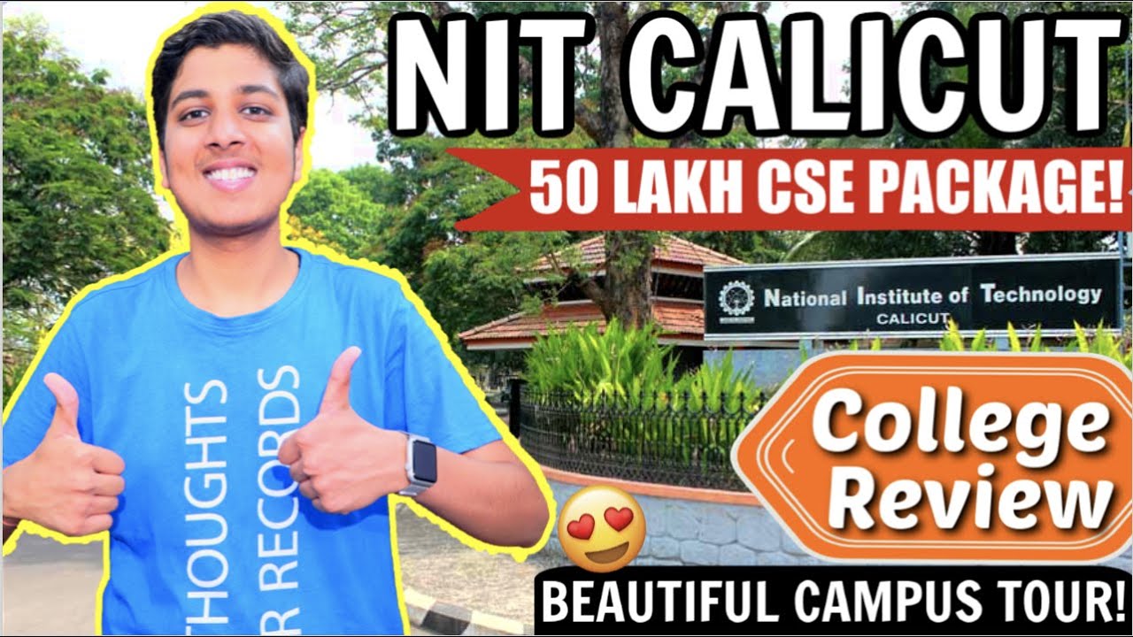 NIT CALICUT Campus Tour Placements Hostel College Review nit-calicut-campus-tour-placements-hostel-college-review