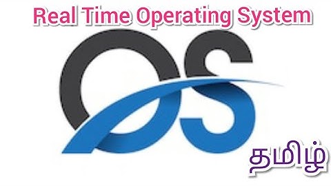 Real Time Operating System in tamil தமிழ் / KrishDev Technologies