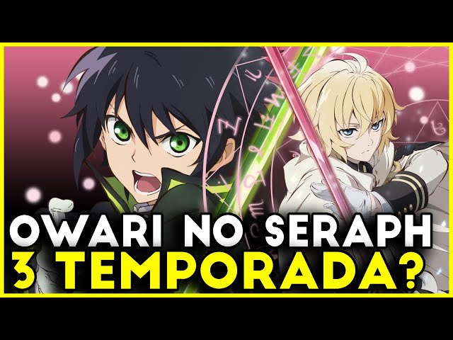 ¿Por qué no sale una tercera temporada de Owari no Seraph?