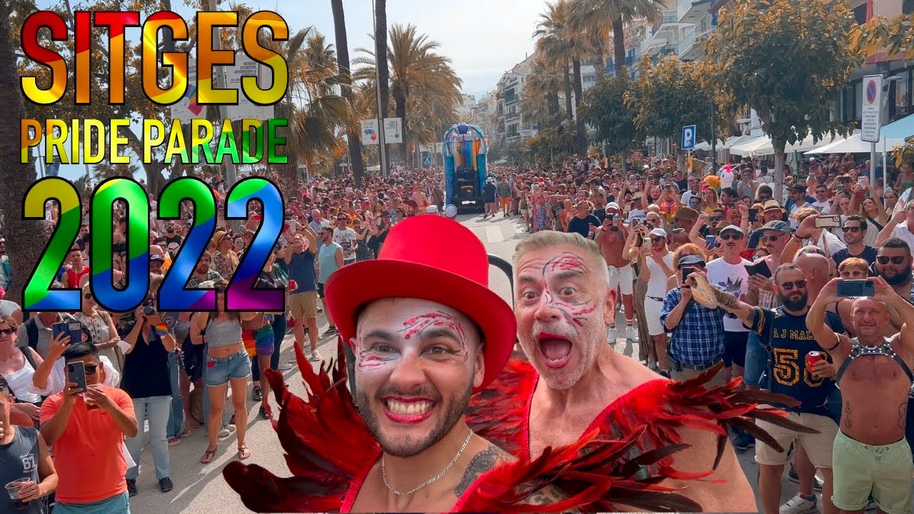 BEST Pride Parade! Sitges Spain 2022 YouTube