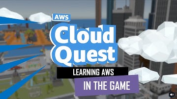 Cloud Quest: Learning AWS in fun way - How to start with cloud