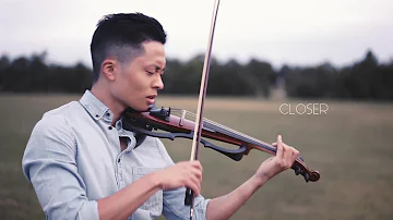 Closer - The Chainsmokers - Violin Cover by Daniel Jang