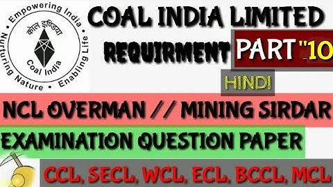 NCL Overman  | mining  sirdar exam question paper hindi ||#miningstudy 2019 secl,ccl,wcl,mcl,Part-10
