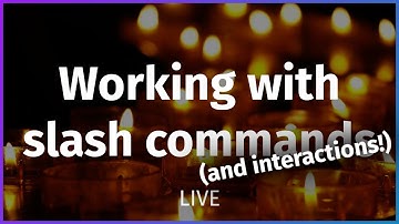 Working with slash commands and interactions + chill