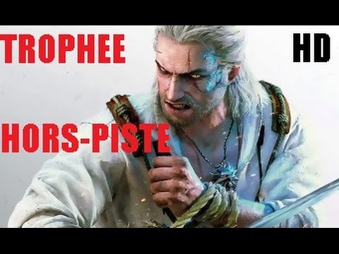 THE WITCHER 3 : HEARTS OF STONE /GUIDE TROPHEE HORS-PISTE