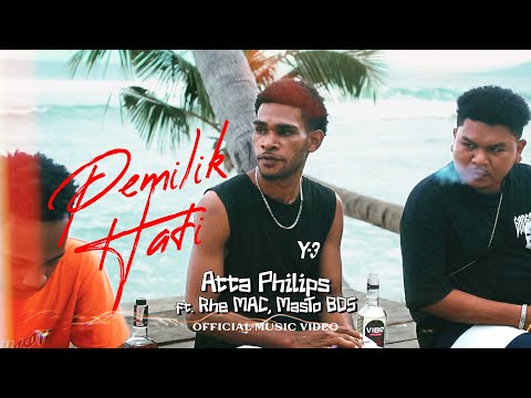 PEMILIK HATI - Atta Philips feat. Rhe MAC, MasTo BDS (Official Music Video)