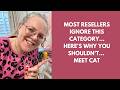Most Resellers Ignore This Category. Here’s Why You Shouldn’t... Meet Cat