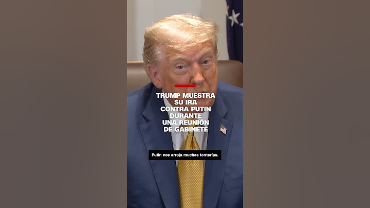 Trump muestra su ira contra Putin durante una reunión de gabinete