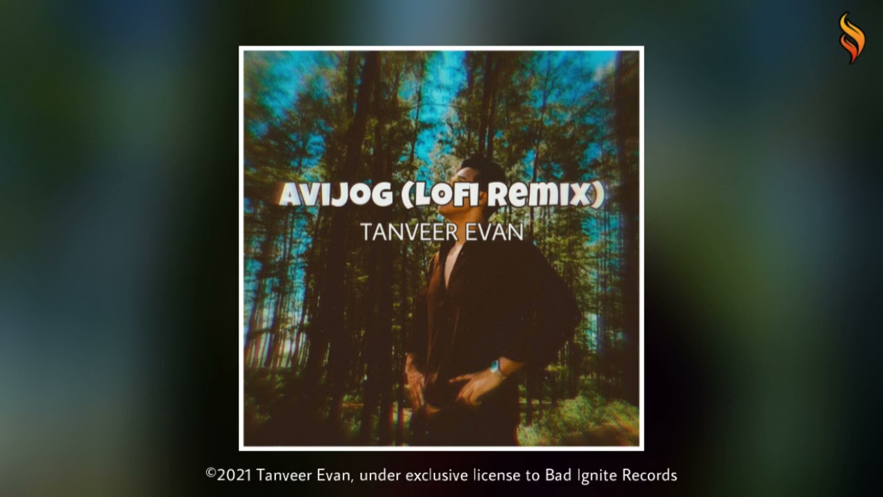 Tanveer Evan   Avijog Lofi Remix BIR Release