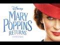 EL REGRESO DE MARY POPPINS 2018