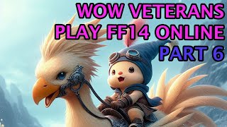 WOW VETERANS PLAY FF14 FOR THE FIRST TIME - Part 6 - THE MOST ADORABLE CREATURES IN FINAL FANTASY 14