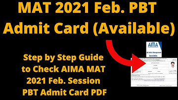 MAT 2021 Feb. PBT Admit Card (Available) -How to Check AIMA MAT 2021 Feb. Session PBT Admit Card PDF