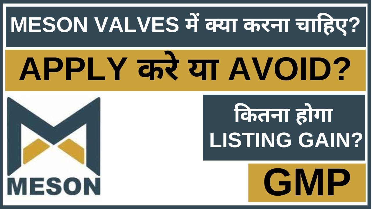 Meson Valves IPO Analysis • Meson Valves Review • GMP • SME IPO • Dailystock
