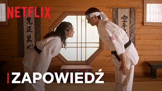 Cobra Kai: Sezon 6 - Część 3 Zapowiedź Netflix