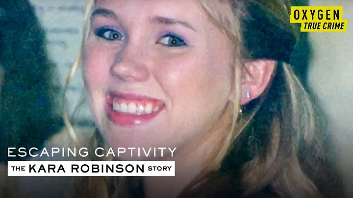 Escaping Captivity: The Kara Robinson Story | Airs...