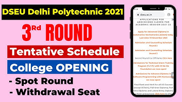 DSEU Delhi Polytechnic 2021| 3rd Round Tentative Schedule | College Opening | Spot Round | Cet2021