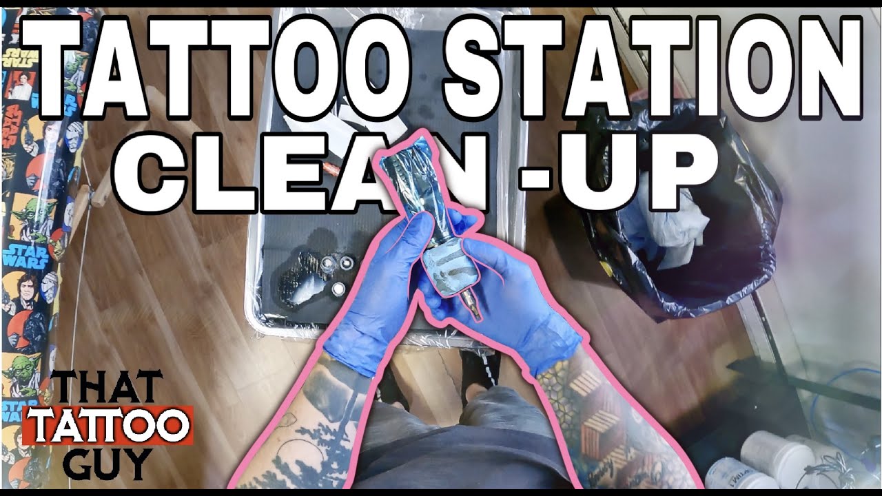 How To Clean Your Tattoo Station - Pov