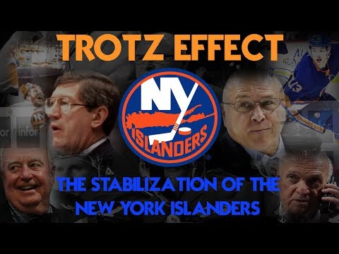 Trotz Effect: The Stabilization of the New York Islanders