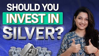 Should you invest in Silver?