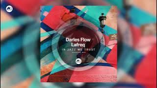 Darles Flow, Lafreq  - In Jazz We Trust [M-Sol DEEP]