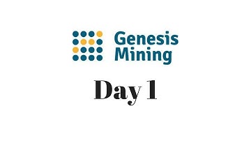 Genesis Mining - Daily Updates - Day 1