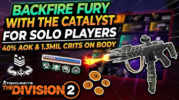 The Division 2 | BACKFIRE and CATALYST makes HUNTERS FURY Melt EVERYTHING!