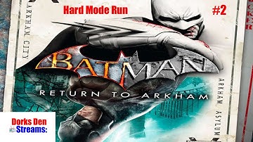 Batman Return to Arkham: Arkham Asylum Hard Mode Run #2!