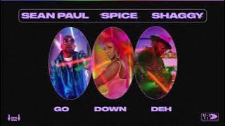 Spice, Shaggy, Sean Paul - Go Down Deh (Official Audio)