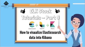 ELK Stack Tutorial 9 - How to make Kibana Dashboard & Visualize the Elasticsearch data into Kibana