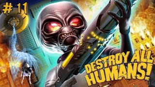 Destroy All Humans  # 11 ✘ Уничтожение Санта Модесты  ✘ ( Убить Всех Людей : прохождение  )