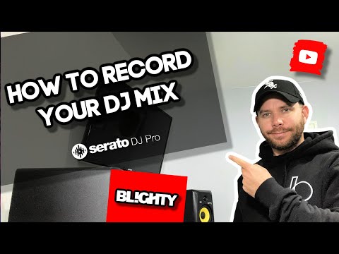 How To Record A DJ Mix // Serato Tutorial