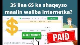 Part 2 Shaqeyso 3 dollar ilaa 6 dollar | Make money with this website #earn_money_with_online 2022 screenshot 2