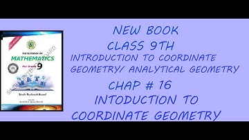 Introduction To Coordinate Geometry/Analytical Geometry Chap# 16 Introduction Class 9th Sindh Board